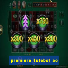 premiere futebol ao vivo hd