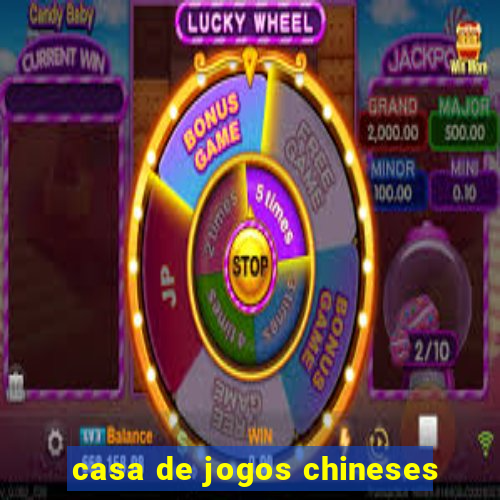 casa de jogos chineses