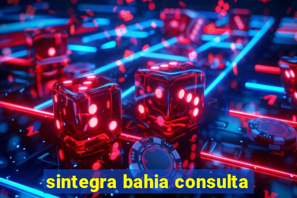 sintegra bahia consulta