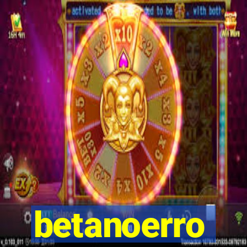 betanoerro