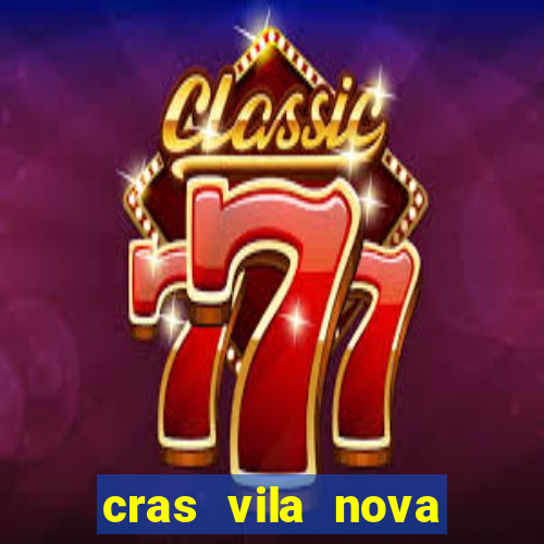 cras vila nova itapeva sp