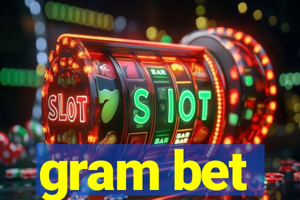 gram bet