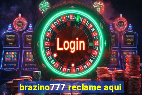 brazino777 reclame aqui