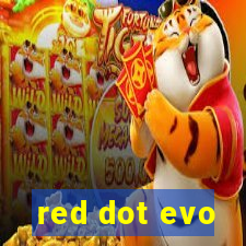 red dot evo