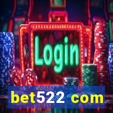 bet522 com