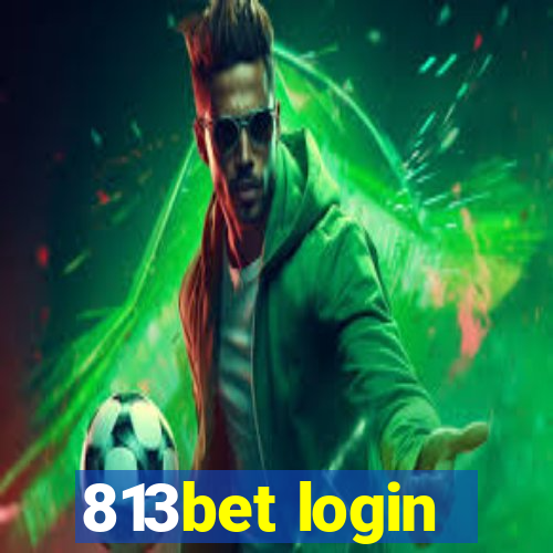 813bet login