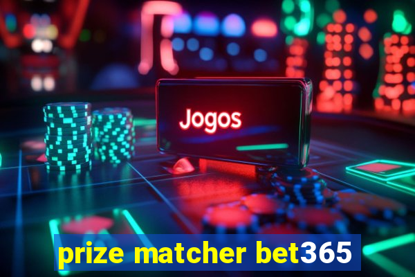 prize matcher bet365