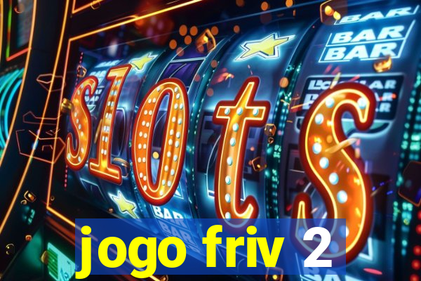 jogo friv 2