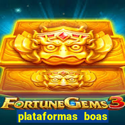 plataformas boas para jogar fortune tiger