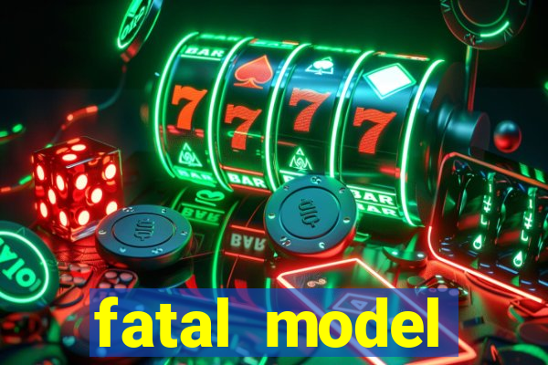 fatal model alagoinhas bahia