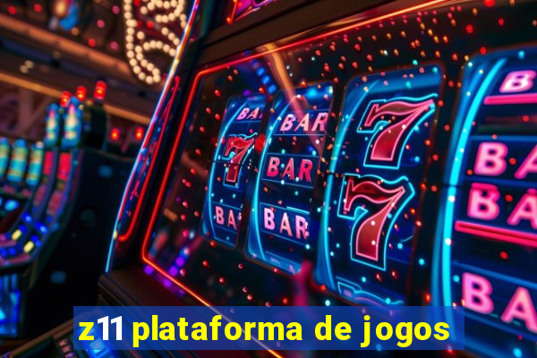 z11 plataforma de jogos
