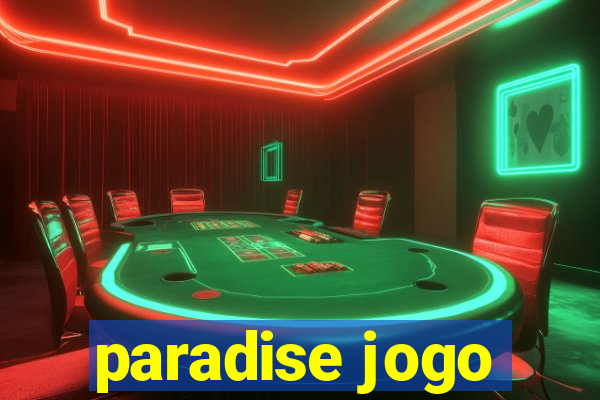 paradise jogo