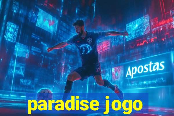 paradise jogo
