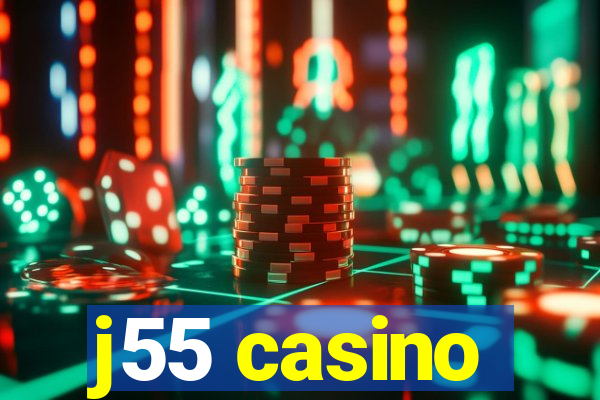 j55 casino