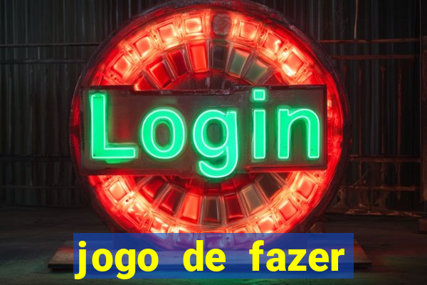 jogo de fazer dinheiro falso