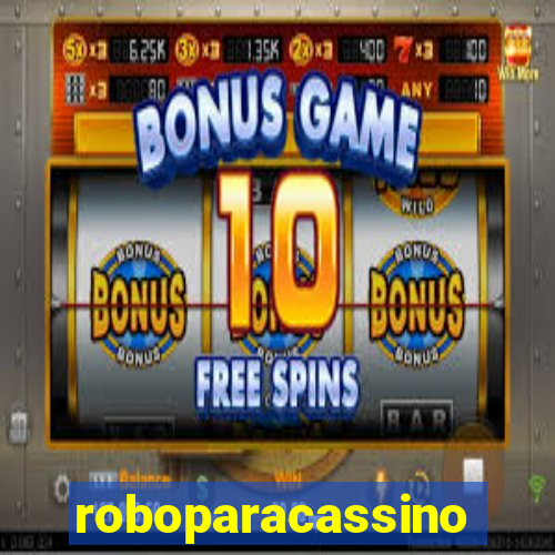 roboparacassino