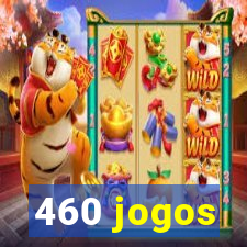 460 jogos