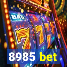 8985 bet