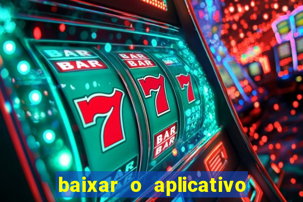 baixar o aplicativo truco vamos