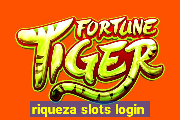 riqueza slots login