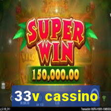 33v cassino