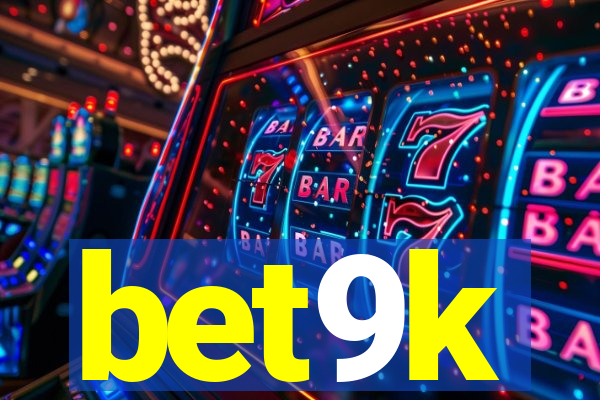 bet9k