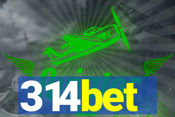 314bet