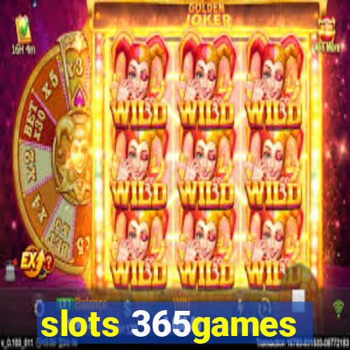 slots 365games