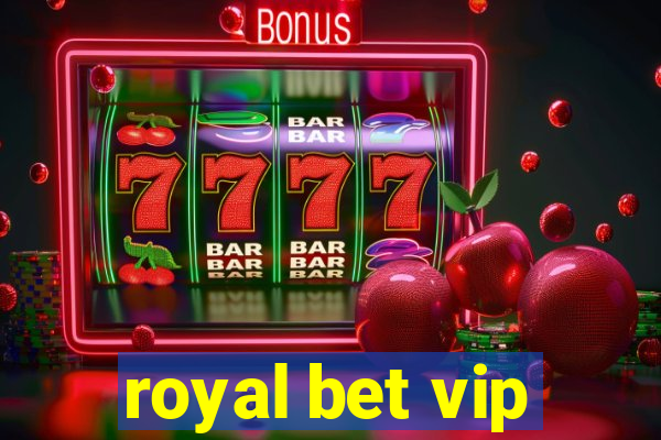 royal bet vip