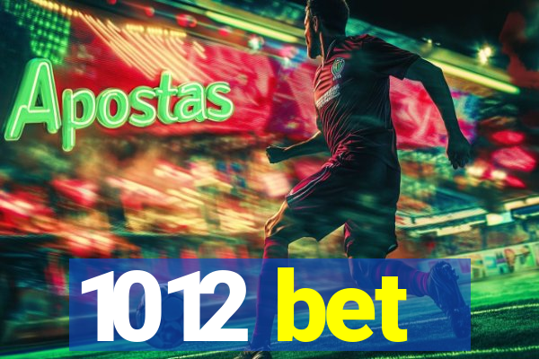 1012 bet