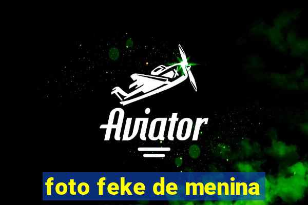 foto feke de menina