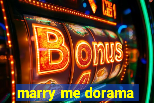 marry me dorama