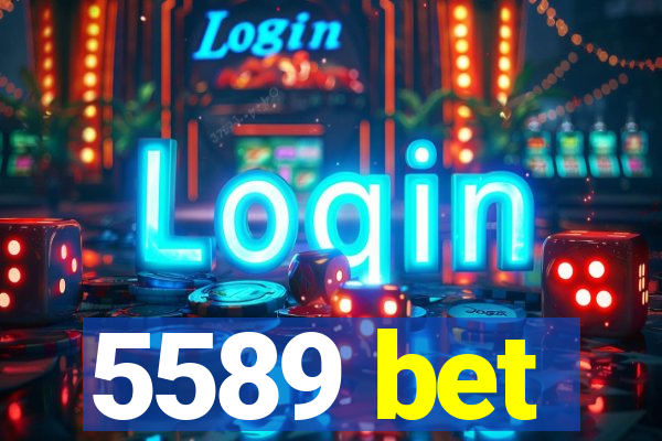 5589 bet