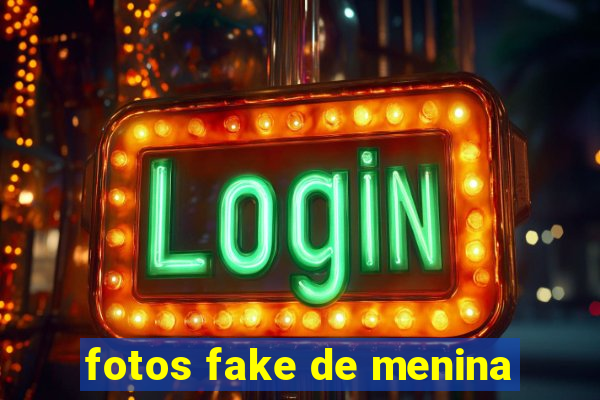 fotos fake de menina