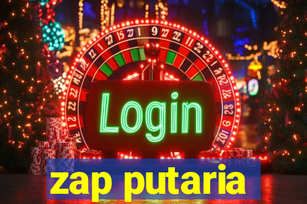zap putaria