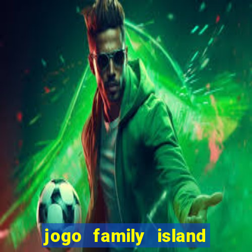 jogo family island energia infinita