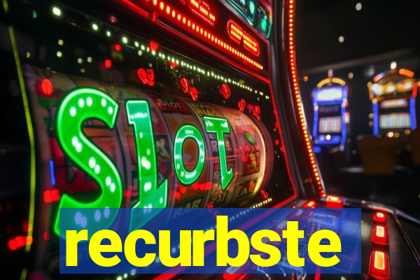 recurbste