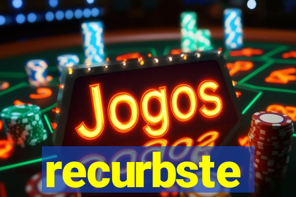 recurbste