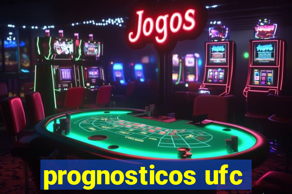 prognosticos ufc