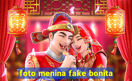 foto menina fake bonita