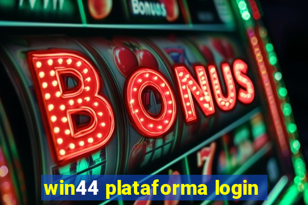 win44 plataforma login
