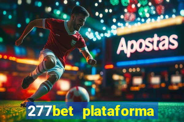 277bet plataforma de jogos