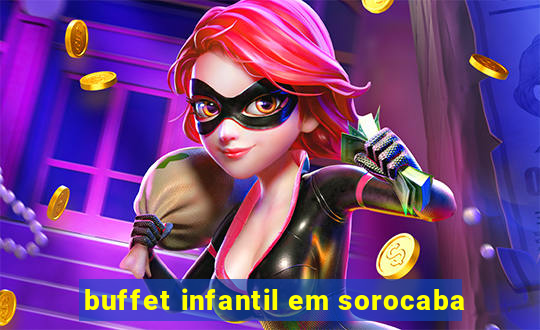 buffet infantil em sorocaba