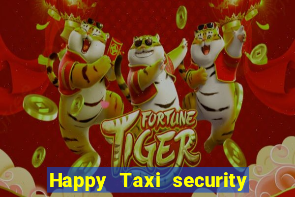 Happy Taxi security password road 96 happy