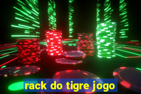 rack do tigre jogo