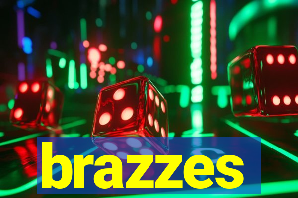 brazzes