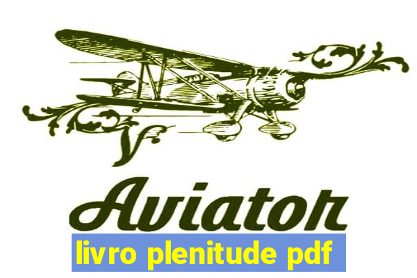 livro plenitude pdf