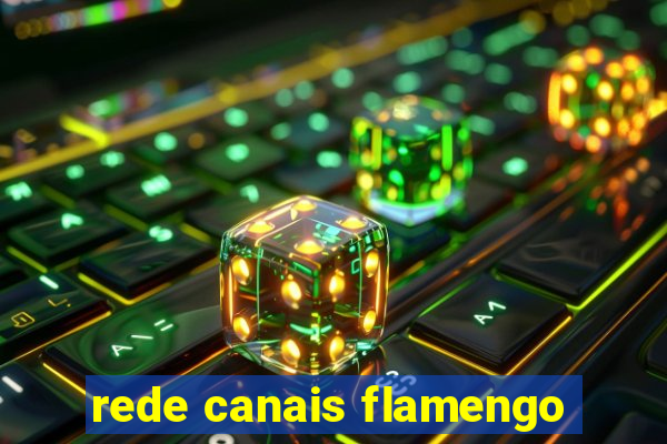 rede canais flamengo