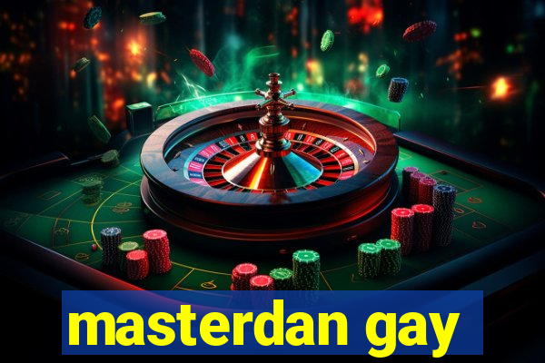 masterdan gay