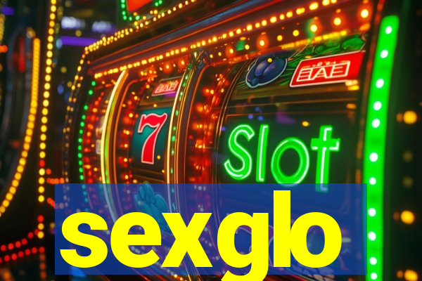 sexglo